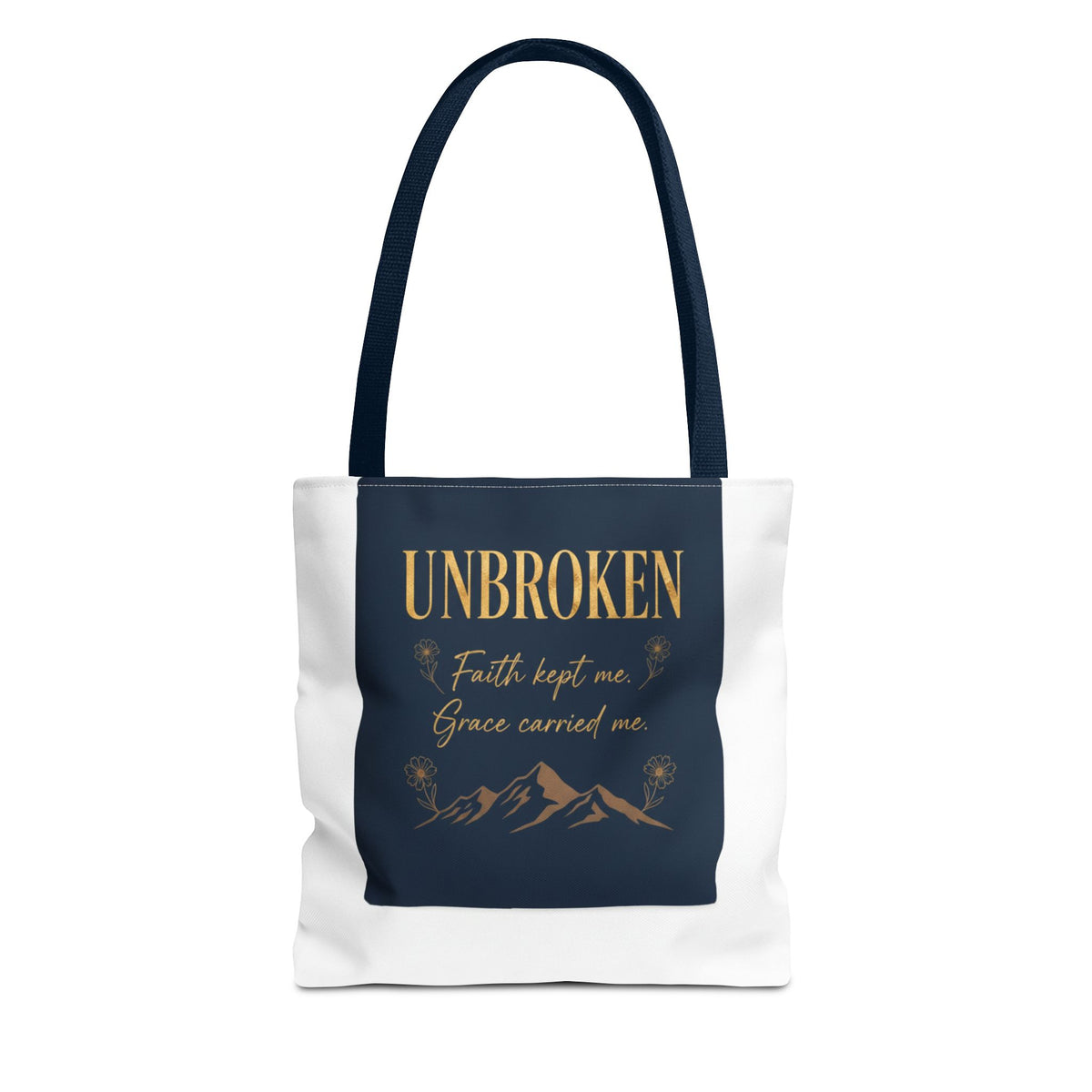 Unbroken Faith Tote Bag — Inspirational Christian Scripture Tote