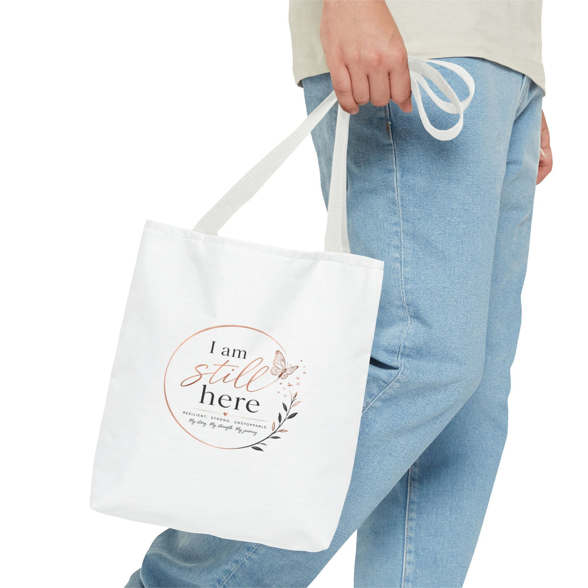 I Am Still Here Tote Bag