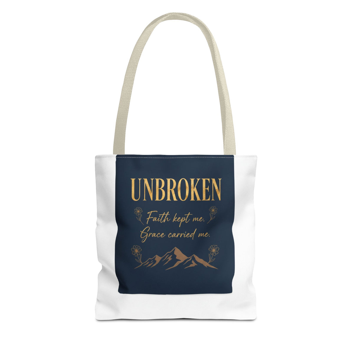 Unbroken Faith Tote Bag — Inspirational Christian Scripture Tote
