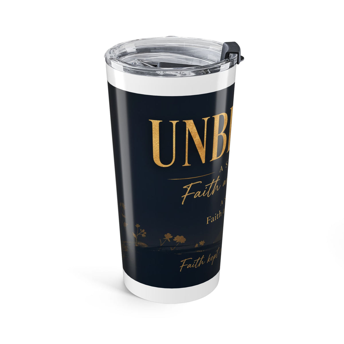 20oz Inspirational Tumbler — "Unbroken: A Story of Faith and Resilience"