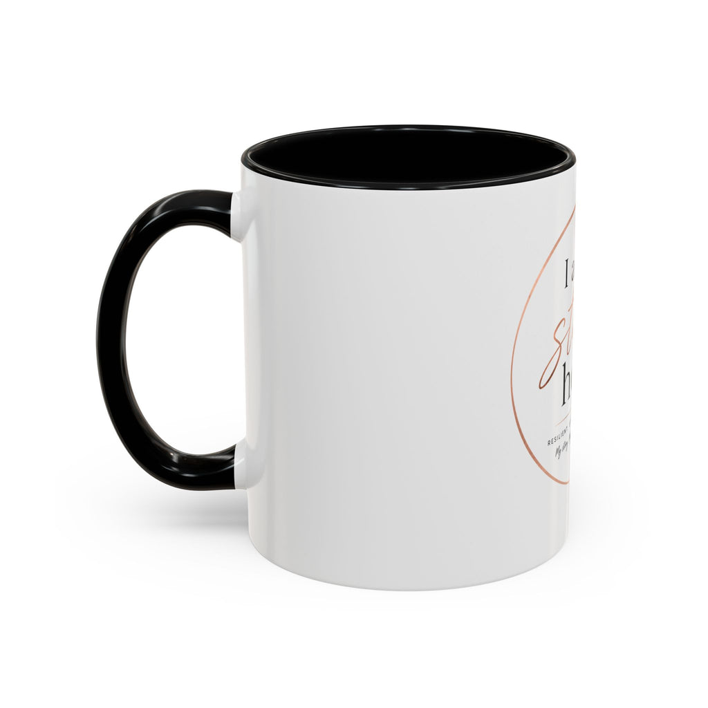 I Am Still Here Inspirational Coffee Mug — Resilience & Recovery Gift (11/15oz)