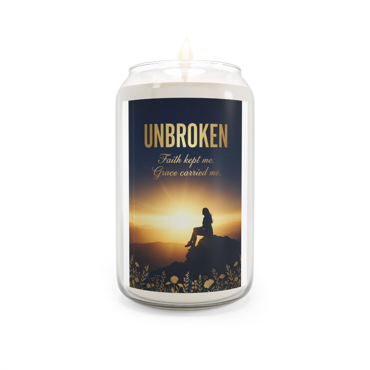 Unbroken Scented Soy Candle – Inspirational Faith Quote 13.75oz