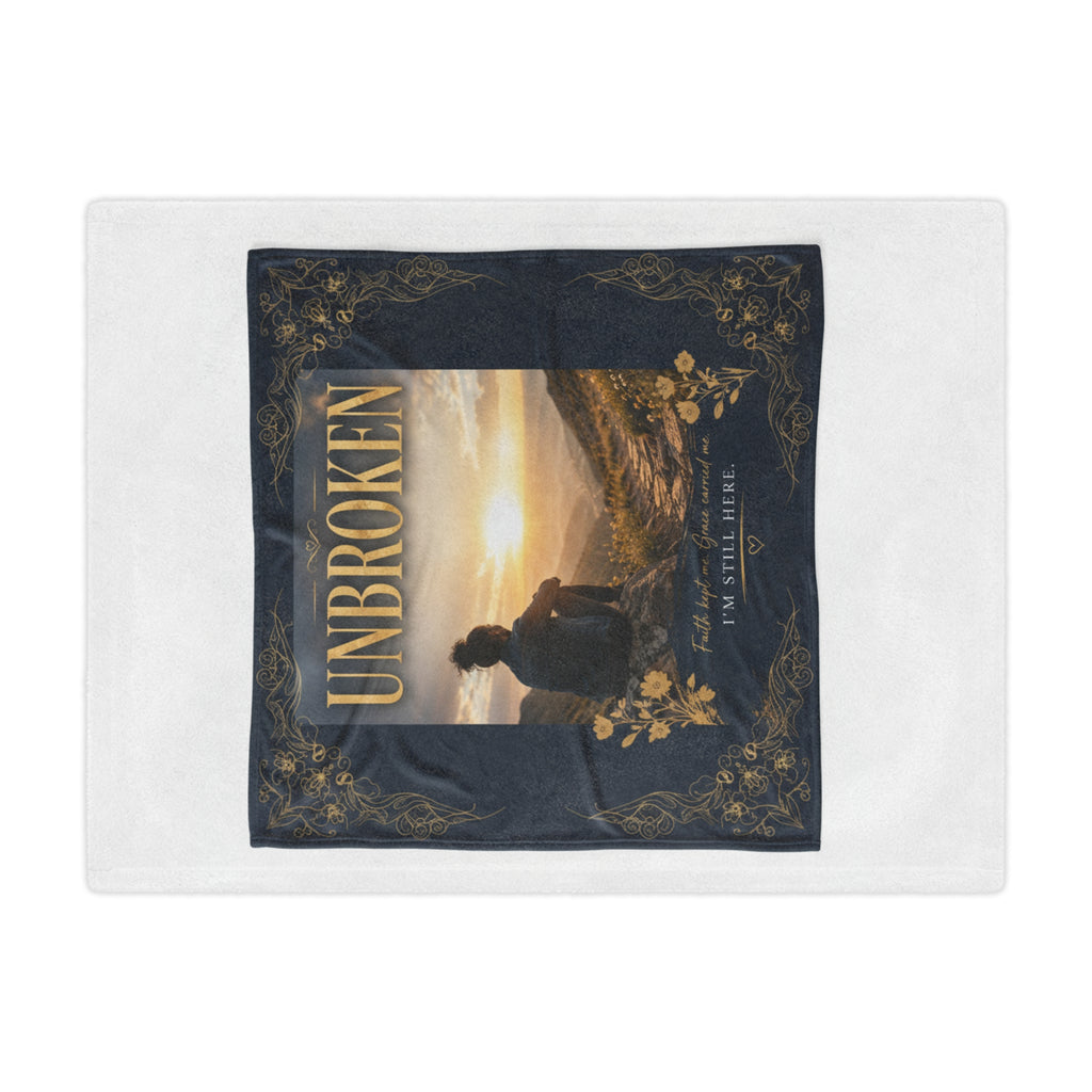 Unbroken Minky Blanket – Inspirational 'I'm Still Here' Comfort Throw