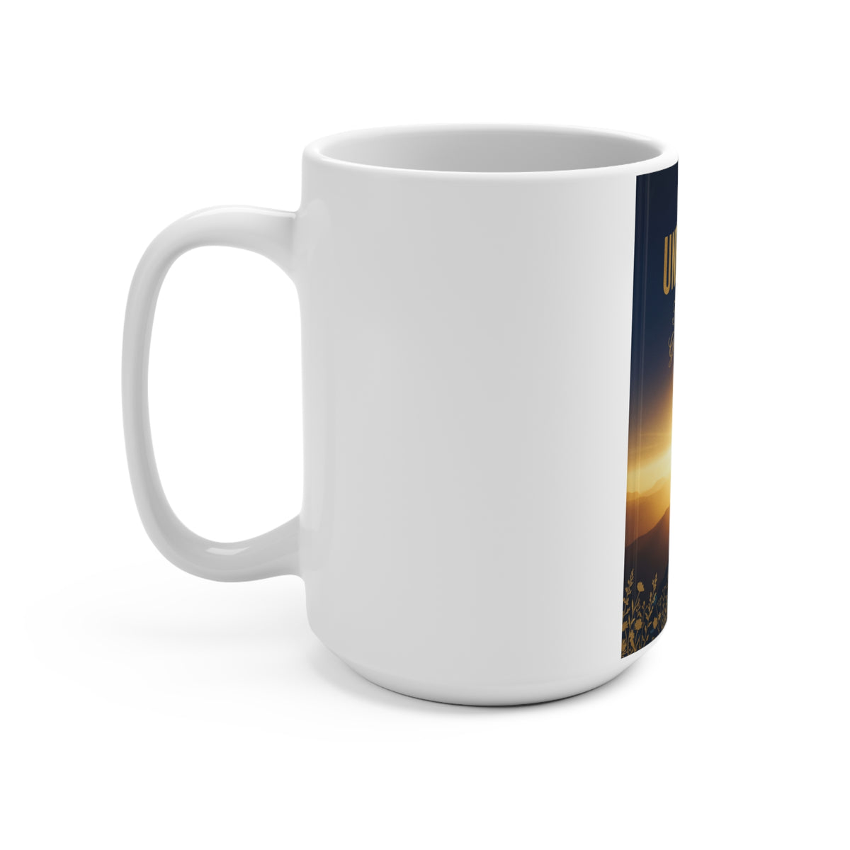 Unbroken 15oz Inspirational Mug — "Faith Kept Me. Grace Carried Me." Sunrise Faith Gift