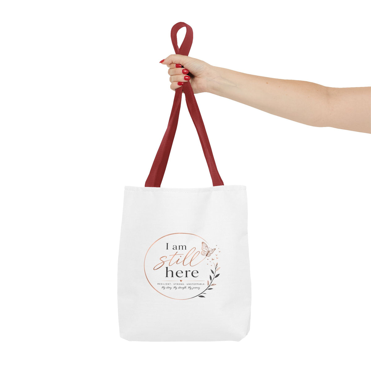 I Am Still Here Tote Bag